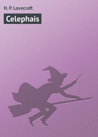 Купить книгу Celephais, автора 