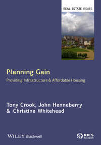 Купить книгу Planning Gain. Providing Infrastructure and Affordable Housing, автора John  Henneberry